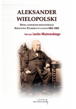 Mazewski Lech (red.) - Aleksander Wielopolski