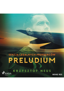 Sekcja legalnych morderców. Preludium
