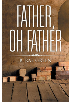 Father, Oh Father