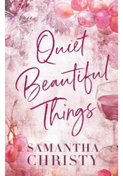 Quiet Beautiful Things
