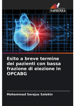 Esito a breve termine dei pazienti con bassa frazione di eiezione in OPCABG