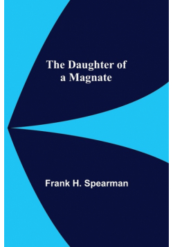 The Daughter Of A Magnate