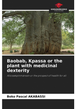 Baobab, Kpassa or the plant with medicinal dexterity