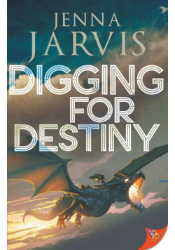 Digging for Destiny