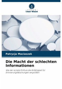 Die Macht der schlechten Informationen