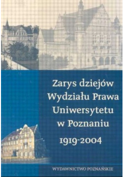 Zarys dziejów wydziału Prawa Uniwersytetu w Poznaniu