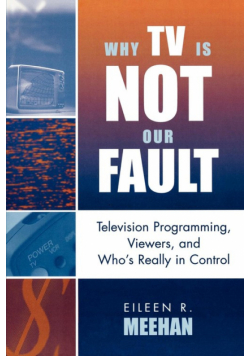 Why TV Is Not Our Fault