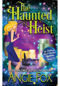 The Haunted Heist