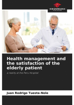 Health management and the satisfaction of the elderly patient
