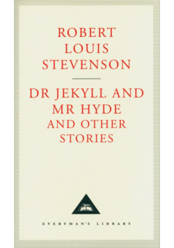 Dr Jekyll And Mr Hyde And Other Stories