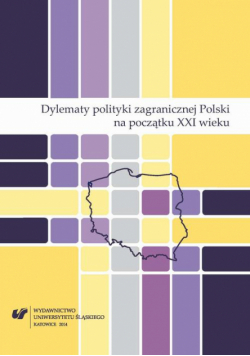 Dylematy polityki zagranicznej Polski na początku XXI wieku