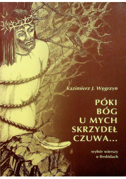 Póki bóg u much skrzydeł czuwa Dedykacja Autora