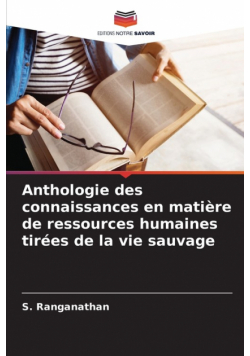 Anthologie des connaissances en matière de ressources humaines tirées de la vie sauvage