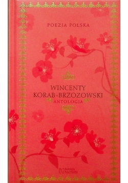Poezja Polska Wincenty Korab Brzozowski  Antologia