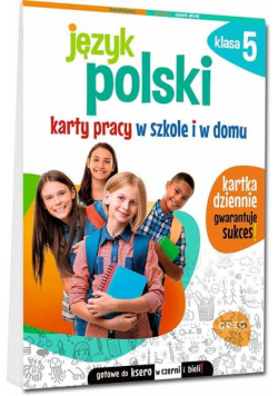 Język polski. Karty pracy w szkole i w domu SP 5