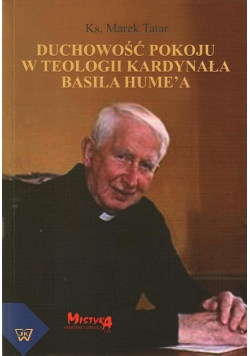 Duchowość pokoju w teologii kardynała Basila Hume’a