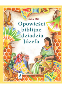 Opowieści biblijne dziadzia Józefa 1