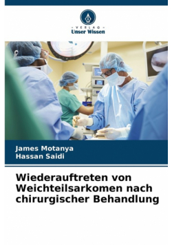 Wiederauftreten von Weichteilsarkomen nach chirurgischer Behandlung