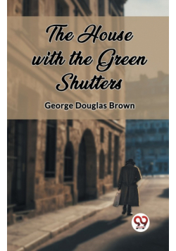 The House with the Green Shutters