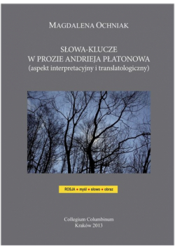 Słowa-klucze w prozie Andrieja Płatonowa
