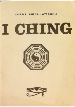 I Ching Chińska księga wyrocznia