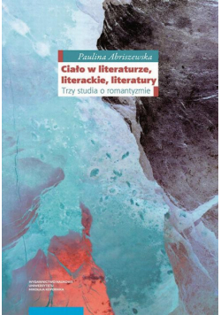 Ciało w literaturze, literackie, literatury