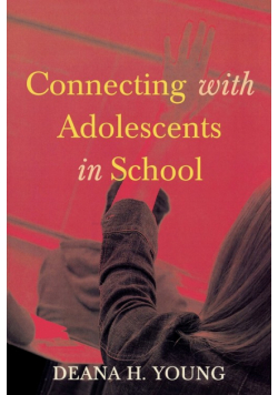 Connecting with Adolescents in School