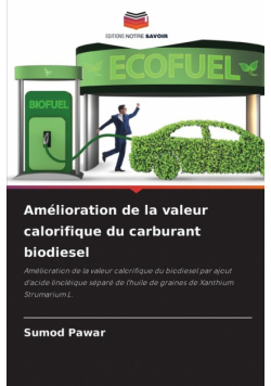 Amélioration de la valeur calorifique du carburant biodiesel