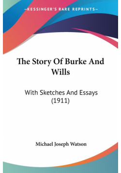 The Story Of Burke And Wills