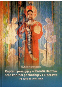 Kapłani pracujący w parafii Haczów