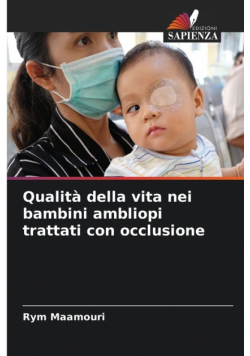 Qualità della vita nei bambini ambliopi trattati con occlusione