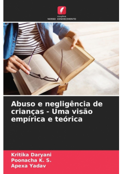 Abuso e negligência de crianças - Uma visão empírica e teórica