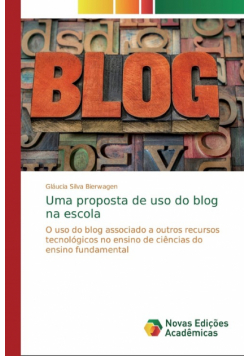 Uma proposta de uso do blog na escola
