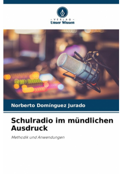 Schulradio im mündlichen Ausdruck