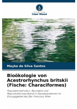 Bioökologie von Acestrorhynchus britskii (Fische