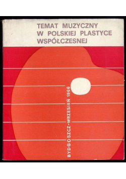 Temat muzyczny w polskiej plastyce współczesnej