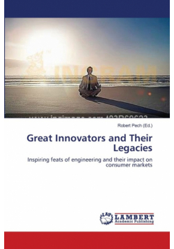 Great Innovators and Their Legacies