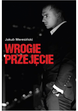 Wrogie przejęcie