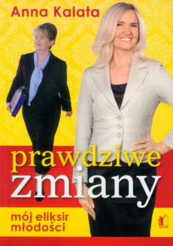 Prawdziwe zmiany Mój eliksir młodości