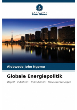 Globale Energiepolitik