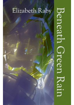 Beneath Green Rain