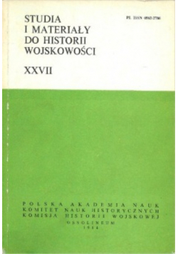 Studia i materiały do historii wojskowości Tom XXVIII