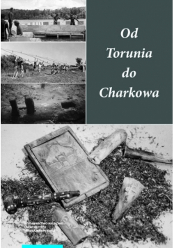 Od Torunia do Charkowa