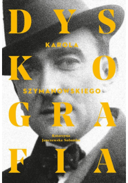 Dyskografia Karola Szymanowskiego