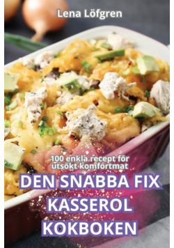 Den Snabba Fix Kasserolkokboken