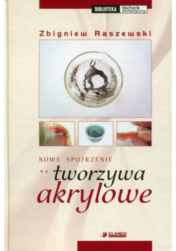 Nowe spojrzenie na tworzywa akrylowe