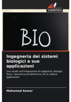 Ingegneria dei sistemi biologici e sue applicazioni