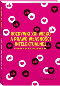 Rozrywki XXI wieku a prawo własności intelektualnej