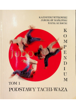 Kompendium Tom 1 Podstawy Tachi Waza