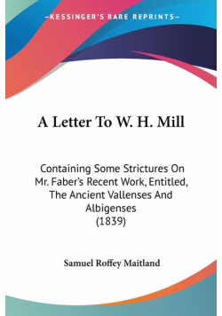 A Letter To W. H. Mill